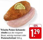 Frische Puten-Schwenksteaks Angebote bei E center Schwäbisch Gmünd für 1,29 €