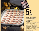 Roulés de jambon au fromage frais 11% mat.Gr. - O'TAPAS en promo chez E.Leclerc Roulés de jambon au fromage frais 11% mat.Gr. - O'TAPAS dans le catalogue E.Leclerc
