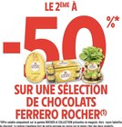 Intermarché Beaumont-sur-Oise - Promo LE 2ÈME À -50% SUR UNE SÉLECTION DE CHOCOLATS FERRERO ROCHER Promo LE 2ÈME À -50% SUR UNE SÉLECTION DE CHOCOLATS FERRERO ROCHER à dans le catalogue Intermarché à Beaumont-sur-Oise