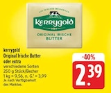EDEKA Sebnitz - Original Irische Butter oder extra Angebot im Prospekt Original Irische Butter oder extra bei EDEKA im Sebnitz Prospekt für 2,39 €