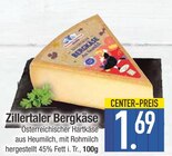 Zillertaler Bergkäse  im aktuellen EDEKA Prospekt für 1,69 €