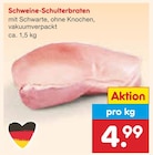 Schweine-Schulterbraten im Angebot bei Netto Marken-Discount in Bocholt Schweine-Schulterbraten Angebote bei Netto Marken-Discount Bocholt für 4,99 €