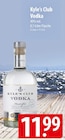 Kyle's Club Vodka im Angebot bei famila Nordost in Pinneberg Kyle's Club Vodka Angebote bei famila Nordost Pinneberg für 11,99 €