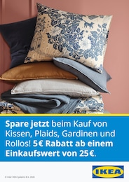 Der aktuelle IKEA Prospekt Spare jetzt beim Kauf von Kissen, Plaids, Gardinen und Rollos