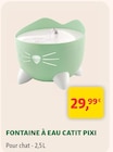 Fontaine à eau - CATIT PIXI dans le catalogue Maxi Zoo