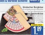 Urnäscher Bergkäse von  im aktuellen EDEKA Prospekt für 1,89 €