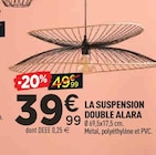 Promo LA SUSPENSION DOUBLE ALARA à 39,99 € dans le catalogue Centrakor à Elne