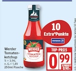 Tomatenketchup von Werder für 0,99 € bei EDEKA im Angebot Tomatenketchup von Werder im aktuellen EDEKA Prospekt
