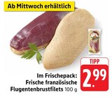 Aktuelles Frische französische Flugentenbrustfilets Angebot bei EDEKA in Saarbrücken ab 2,99 €