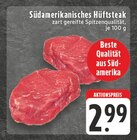 Aktuelle Steak Angebote bei EDEKA in Dortmund Aktuelles Südamerikanisches Hüftsteak Angebot bei EDEKA in Dortmund ab 2,99 €