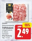 Trüffelsalami von EDEKA für 2,49 € bei EDEKA im Angebot Trüffelsalami von EDEKA im aktuellen EDEKA Prospekt