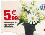 Composition de marguerites et feuillage - Bazarland à Nancy Composition de marguerites et feuillage en promo chez Bazarland Nancy à 5,99 €