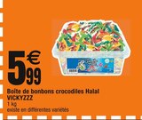 Boîte de bonbons crocodiles Halal - VICKYZZZ en promo chez Cora Schiltigheim à 5,99 €