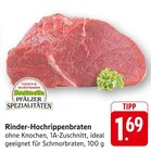 Rinder-Hochrippenbraten im Angebot bei E center in Pirmasens Rinder-Hochrippenbraten Angebote von Pfälzer Spezialitäten bei E center Pirmasens für 1,69 €