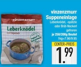 Suppeneinlage Leberknödel, -spätzle oder Brät-Nockerl von vinzenzmurr im aktuellen EDEKA Prospekt für 1,99 €