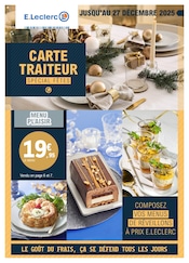 Catalogue E.Leclerc à Lescure-d'Albigeois cette semaine, valable du 25/11/2025 au 27/12/2025 Prospectus E.Leclerc à Lescure-d'Albigeois, "CARTE TRAITEUR", 48 pages de promos valables du 25/11/2025 au 27/12/2025