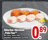 Aktuelle Hähnchen Angebote bei EDEKA in Ingolstadt Aktuelles Hähnchen-Oberkeule „Pollo Fino” Angebot bei EDEKA in Ingolstadt ab 0,89 €