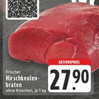 Frischer Hirschkeulenbraten im Angebot bei EDEKA in Gummersbach Frischer Hirschkeulenbraten Angebote bei EDEKA Gummersbach für 27,90 €