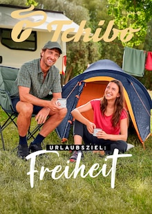 Aktueller Tchibo im Supermarkt Prospekt (Hamburg) Tchibo im Supermarkt Prospekt "Urlaubsziel: Freiheit" mit Seite (Hamburg)
