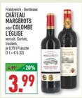Marktkauf Ennigerloh - Chateau Margerots oder Colombe L' Eglise Angebot im Prospekt Chateau Margerots oder Colombe L' Eglise bei Marktkauf im Ennigerloh Prospekt für 3,99 €
