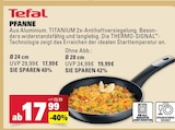 Pfanne Angebote von Tefal bei Marktkauf Leinfelden-Echterdingen für 17,99 €