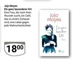 Ein ganz besonderer Ort im Angebot bei GLOBUS in Weimar Ein ganz besonderer Ort Angebote von Jojo Moyes bei GLOBUS Weimar für 18,00 €