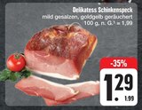 Aktuelles Delikatess Schinkenspeck Angebot bei E center in Dresden ab 1,29 €