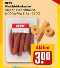 Aktuelle Mettwurst Angebote bei REWE in Dortmund Aktuelles Mini-Schinkenknacker Angebot bei REWE in Dortmund ab 3,00 €