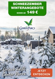 Reise Prospekt von Center Parcs Deggendorf Center Parcs Prospekt: "SCHNEEZEMBER WINTERANGEBOTE", 1 Seite, 08.12.2022 - 18.12.2022
