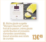 Bûche glacée surgelée - Monoprix Gourmet en promo chez Monoprix La Rochelle à 13,49 €