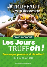Prospectus Truffaut : «TRUFFAUT» avec 1 page, 10/04/2026 - 26/04/2026 Catalogue Truffaut en cours à Cheux et aux alentours : «TRUFFAUT» avec 1 page, valable du 10/04/2026 au 26/04/2026