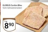 Aktuelle Schweinefleisch Angebote bei GLOBUS in Koblenz Aktuelles Cordon Bleu Angebot bei GLOBUS in Koblenz ab 8,90 €