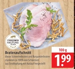 Bratenaufschnitt bei famila Nordost im Neustadt Prospekt für 1,99 €