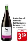 E center Überlingen - Baden Der mit dem Wolf Spätburgunder Rotwein Angebot im Prospekt Baden Der mit dem Wolf Spätburgunder Rotwein bei E center im Überlingen Prospekt für 3,59 €