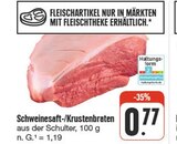 Aktuelles Schweinesaft-/Krustenbraten Angebot bei nah und gut in Dresden ab 0,77 €