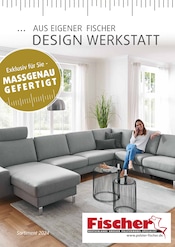 Aktueller Polstermöbel Fischer Möbel & Einrichtung Prospekt in Petting und Umgebung, "AUS EIGENER DESIGN WERKSTATT" mit 22 Seiten, 18.01.2026 - 25.01.2026