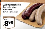 Hausmacher Blutwurst Angebote von Globus bei GLOBUS Wiesbaden für 8,90 €