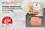 Aktuelles Schweine-Minutensteaks Angebot bei V-Markt in München ab 4,99 €