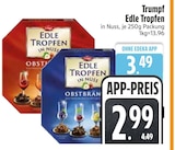 Edle Tropfen in Nuss Obstbrand Angebote von Trumpf bei EDEKA München für 2,99 €