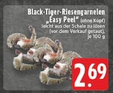 Black-Tiger-Riesengarnelen „Easy Peel“ im Angebot bei E center in Oberhausen Black-Tiger-Riesengarnelen „Easy Peel“ Angebote bei E center Oberhausen für 2,69 €