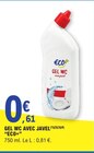 Gel wc avec javel - ECO+ à 0,61 € dans le catalogue E.Leclerc