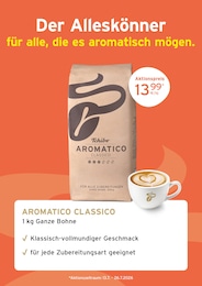 Getränke im Tchibo im Supermarkt Prospekt Getränke im Tchibo im Supermarkt Prospekt Aromatico. Großer Genuss zum kleinen Preis. auf S. 2