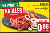 Aktuelle Hackfleisch Angebote bei EDEKA in Mönchengladbach Aktuelles Hackfleisch Angebot bei EDEKA in Mönchengladbach ab 0,88 €