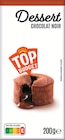 Tablette dessert chocolat noir - TOP BUDGET dans le catalogue Intermarché Super