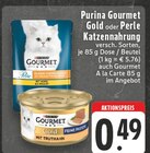 Gold Katzennahrung Angebote von Purina Gourmet bei E center Aachen für 0,49 €