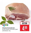 Schweine-Krustenbraten Angebote bei Marktkauf Ravensburg für 4,99 €