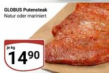 Aktuelle Grillfleisch Angebote bei GLOBUS in Braunschweig Aktuelles Putensteak Angebot bei GLOBUS in Braunschweig ab 14,90 €