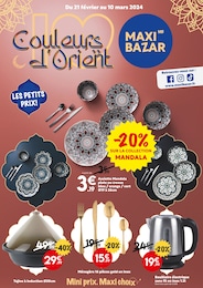 Catalogue Bazar & Déstockage Maxi Bazar en cours à Saint-Denis et alentours, Couleurs d'Orient, 6 pages, 21/02/2024 - 10/03/2024