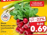 Dtsch. Radieschen bei Kaufland im Dörfles-Esbach Prospekt für 0,69 €