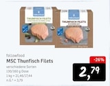 MSC Thunfisch Filets im Konsum Prospekt MSC Thunfisch Filets von followfood im aktuellen Konsum Prospekt für 2,79 €